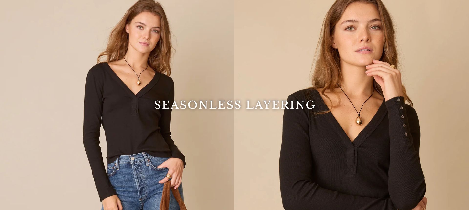 Seasonless Layering